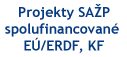 Projekty SA�P spolufinancovan� E�/ERDF, KF